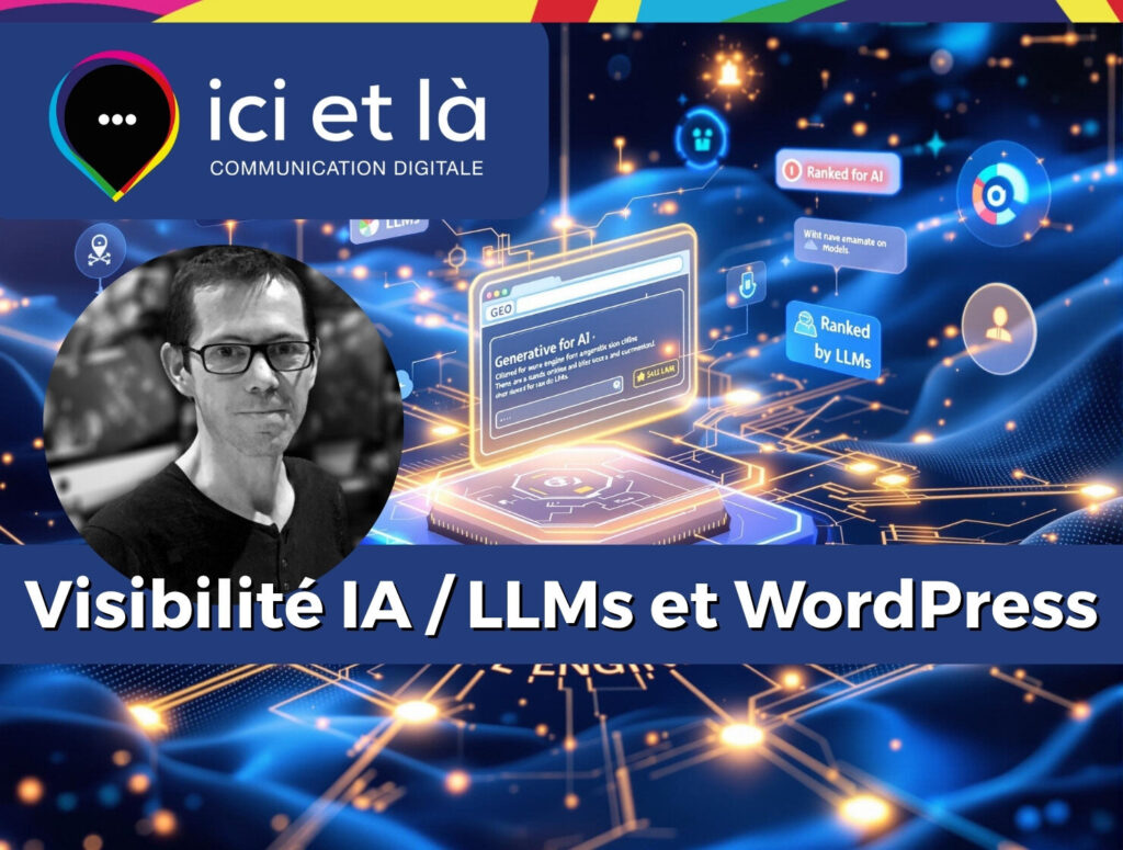 Visibilité des site WordPress dans les IA – LLMs : le GEO